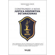 Construindo a Nova Justiça Desportiva do Amazonas